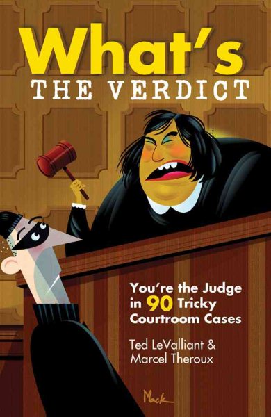 What's The Verdict?: You're the Judge in 90 Tricky Courtroom Quizzes cover