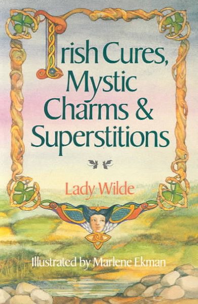 Irish Cures, Mystic Charms & Superstitions cover