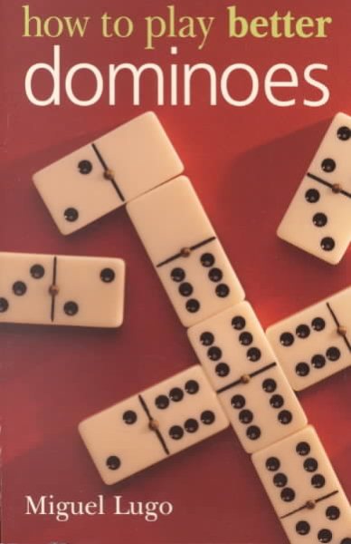 How to Play Better Dominoes cover