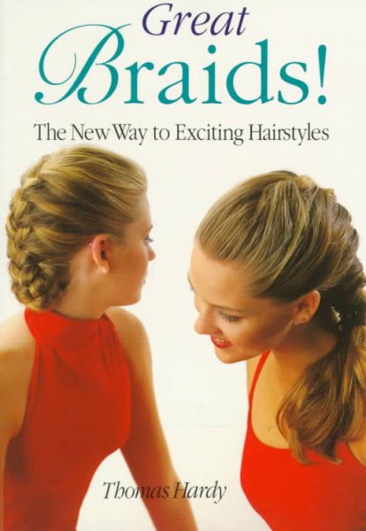 Great Braids!: The New Way to Exciting Hairstyles cover