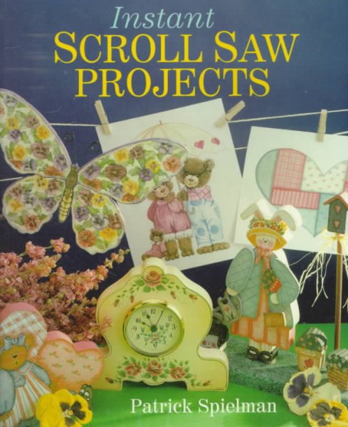 Instant Scroll Saw Projects cover