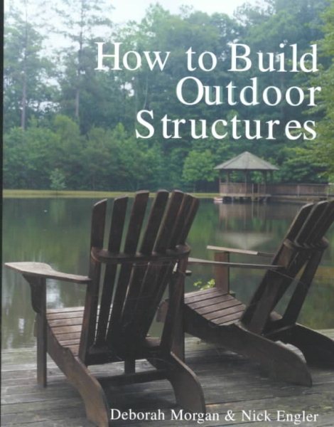 How to Build Outdoor Structures cover