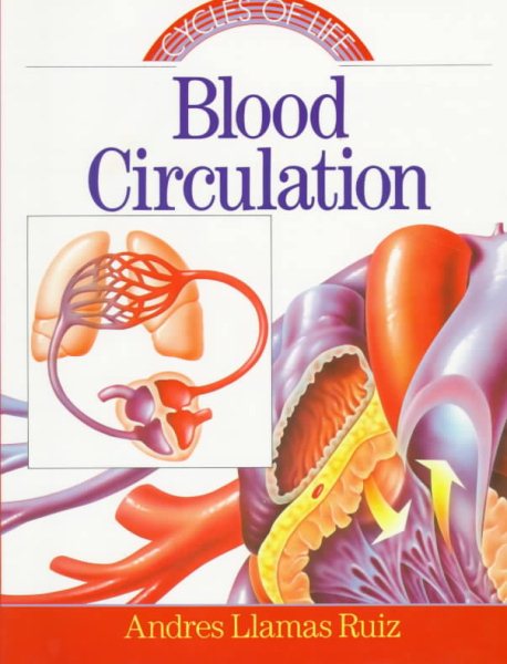 Cycles Of Life Series: Blood Circulation (Cycle of Life) cover