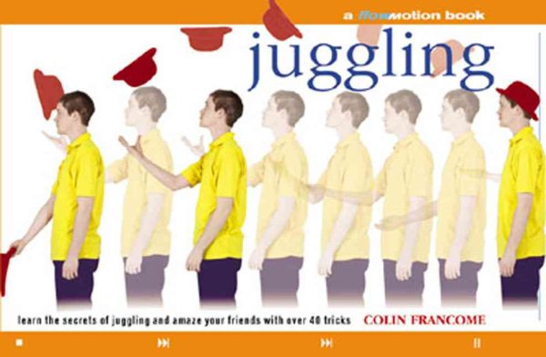 Juggling: Learn the Secrets of Juggling and Amaze Your Friends with Over 40 Tricks cover