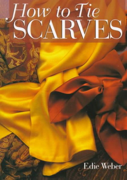 How to Tie Scarves cover