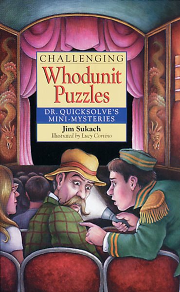 Challenging Whodunit Puzzles: Dr. Quicksolve's Mini-Mysteries cover
