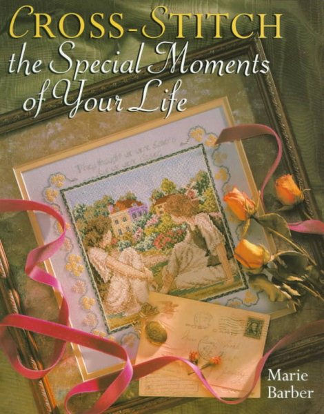 Cross-Stitch The Special Moments Of Your Life cover