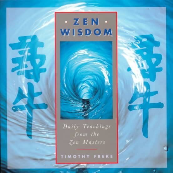 Zen Wisdom: Daily Teachings from the Zen Masters cover