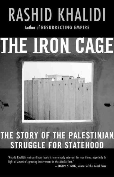 The Iron Cage: The Story of the Palestinian Struggle for Statehood cover