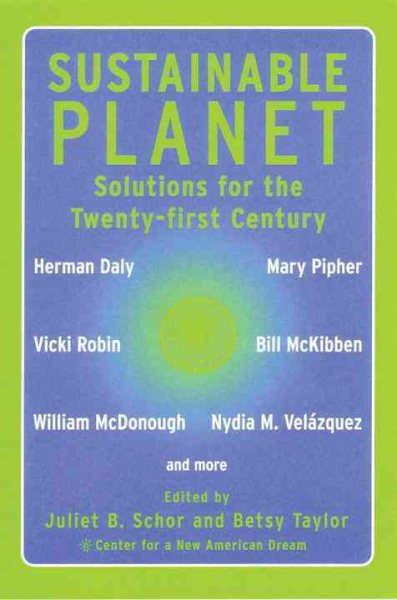 Sustainable Planet: Solutions for the Twenty-first Century cover