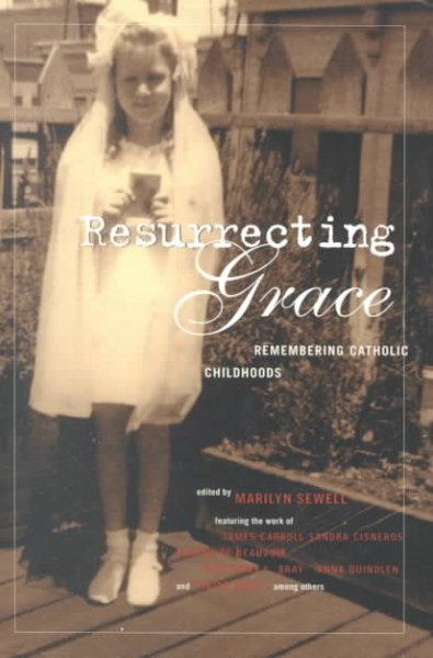 Resurrecting Grace: Remembering Catholic Childhoods cover