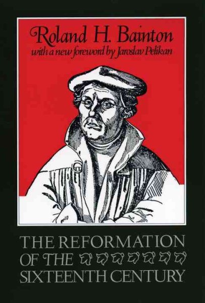 The Reformation of the Sixteenth Century cover