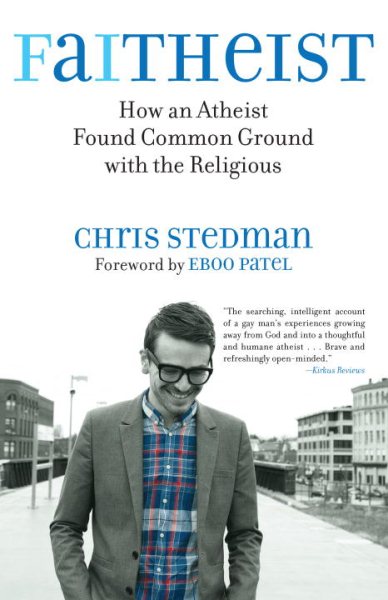 Faitheist: How an Atheist Found Common Ground with the Religious cover