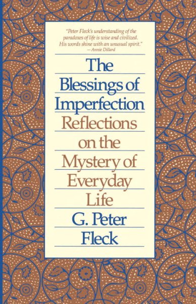 Blessings of Imperfection: Reflections on the Mystery of Everyday Life