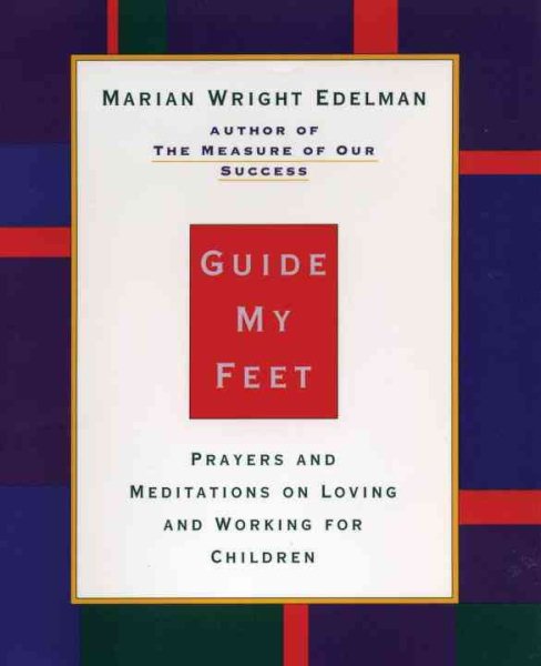 Guide My Feet: Prayers and Meditations on Loving and Working for Children cover