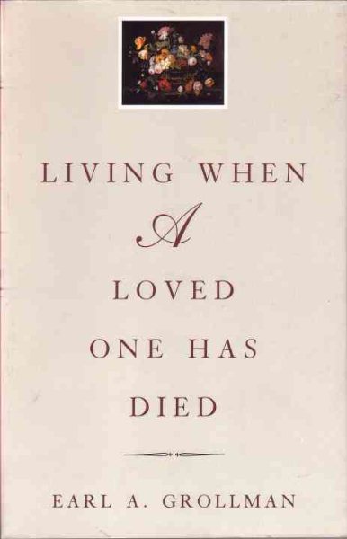 Living When a Loved One Has Died: Revised Edition cover
