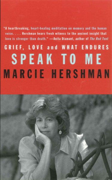 Speak to Me: Grief, Love and What Endures cover