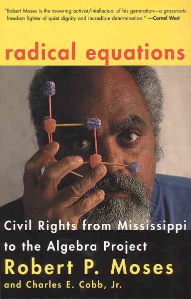 Radical Equations: Civil Rights from Mississippi to the Algebra Project cover