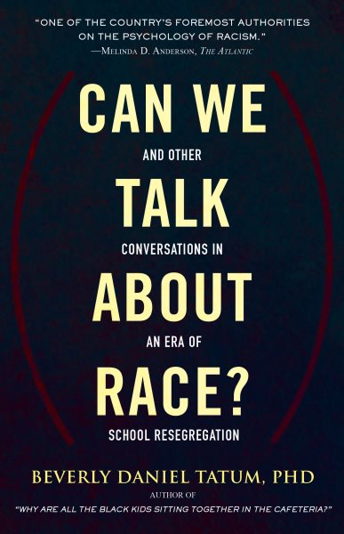 Can We Talk about Race?: And Other Conversations in an Era of School Resegregation (Race, Education, and Democracy) cover