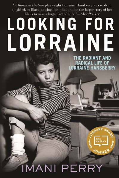 Looking for Lorraine: The Radiant and Radical Life of Lorraine Hansberry cover