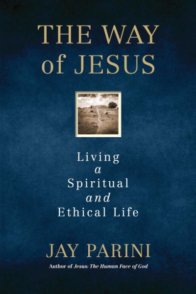 The Way of Jesus: Living a Spiritual and Ethical Life cover