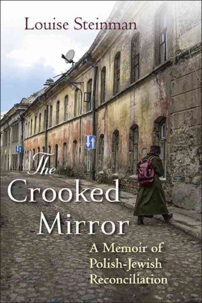 The Crooked Mirror: A Memoir of Polish-Jewish Reconciliation cover