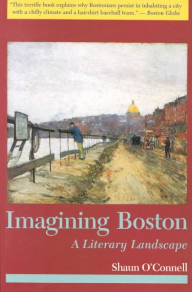 Imagining Boston: A Literary Landscape cover