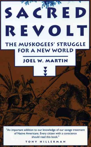 Sacred Revolt: The Muskogees' Struggle for a New World cover