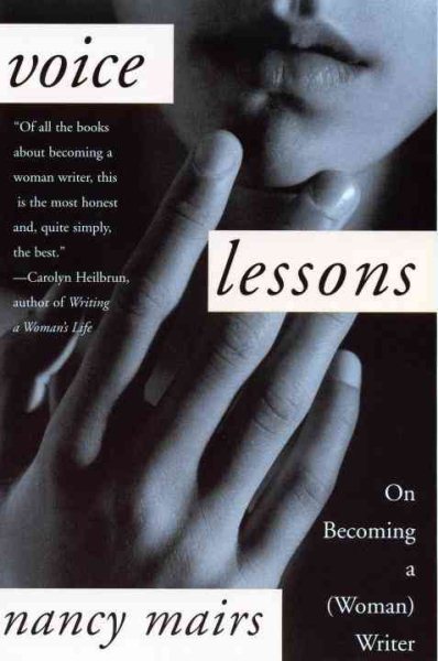 Voice Lessons: On Becoming a (Woman) Writer cover