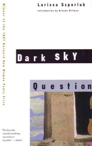 Dark Sky Question (Barnard New Women Poets Series) cover