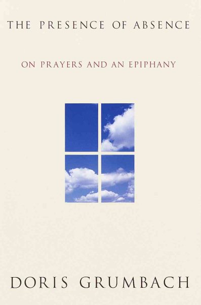 The Presence of Absence: On Prayers and an Epiphany