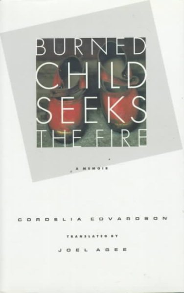 Burned Child Seeks The Fire cover