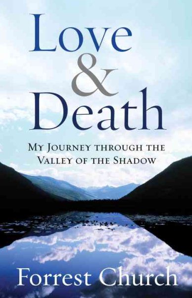 Love & Death: My Journey through the Valley of the Shadow cover