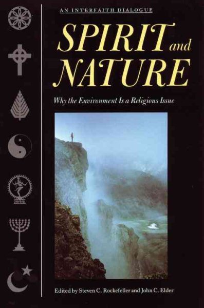 Spirit and Nature: Why the Environment is a Religious Issue--An Interfaith Dialogue cover