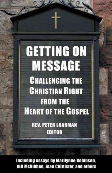Getting on Message: Challenging the Christian Right from the Heart of the Gospel cover