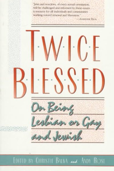 Twice Blessed: On Being Lesbian, Gay, and Jewish cover