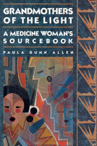 Grandmothers of The Light: A Medicine Woman's Sourcebook cover