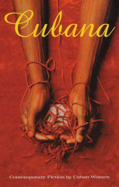 Cubana: Contemporary Fiction by Cuban Women cover