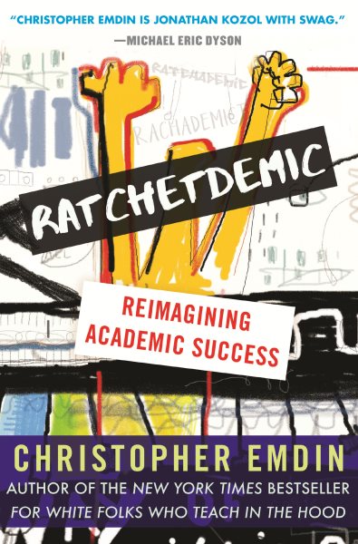 Ratchetdemic: Reimagining Academic Success cover