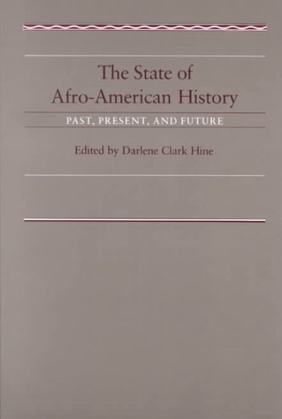 The State of Afro-American History: Past, Present, Future cover