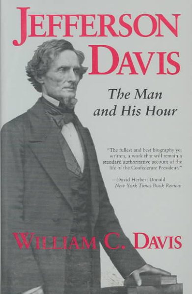 Jefferson Davis: The Man and His Hour cover