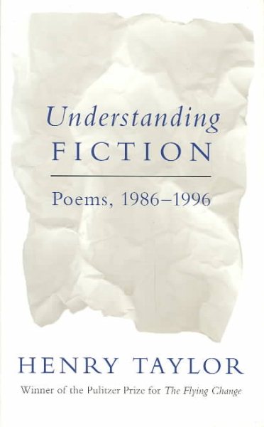 Understanding Fiction: Poems, 1986--1996