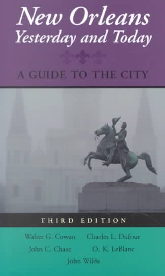 New Orleans Yesterday and Today: A Guide to the City cover