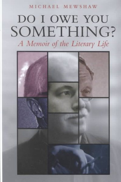 Do I Owe You Something?: A Memoir of the Literary Life cover