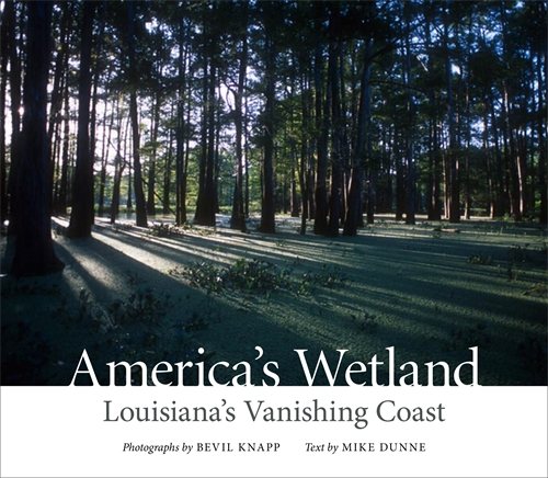 America's Wetland: Louisiana's Vanishing Coast cover
