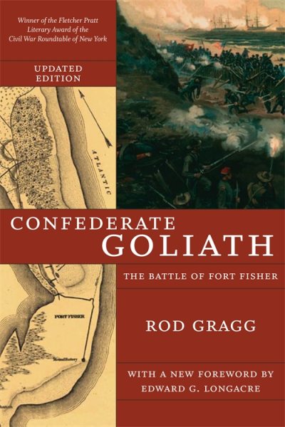 Confederate Goliath: The Battle of Fort Fisher