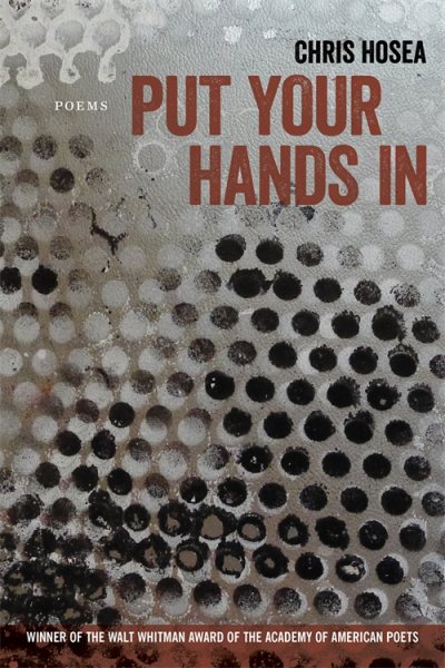 Put Your Hands In: Poems (Walt Whitman Award of the Academy of American Poets) cover