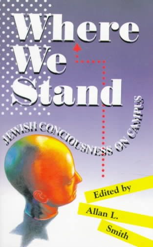 Where We Stand: Jewish Consciousness on Campus cover