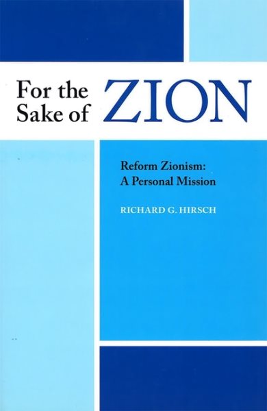 For the Sake of Zion, Reform Zionism: A Personal Mission cover