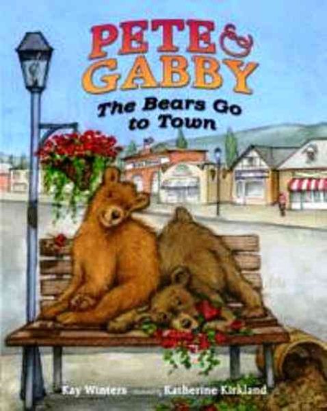 Pete & Gabby: The Bears Go to Town cover